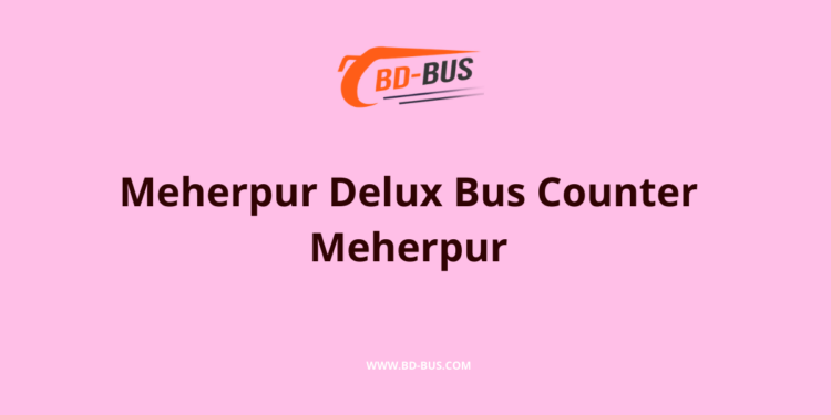 Meherpur Delux Bus Counter Meherpur