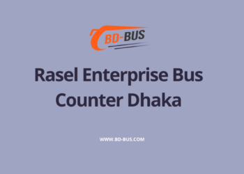 Rasel Enterprise Bus Counter Dhaka