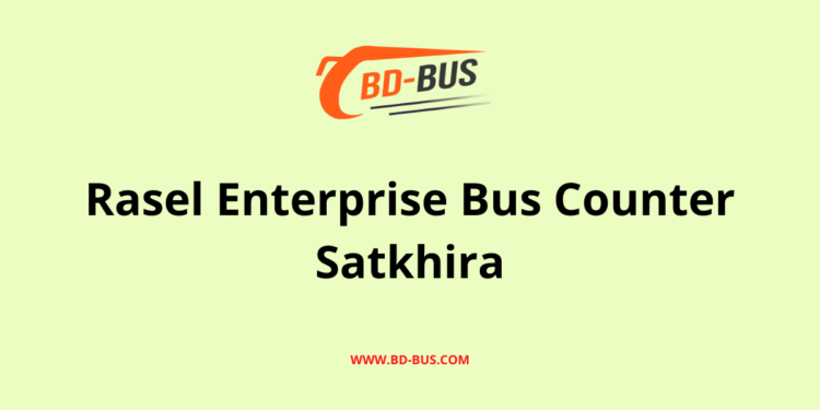 Rasel Enterprise Bus Counter Satkhira