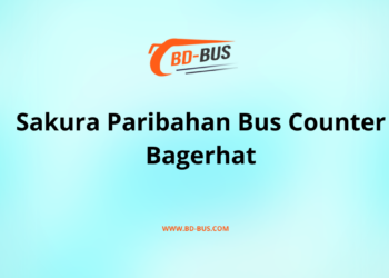 Sakura Paribahan Bus Counter Bagerhat