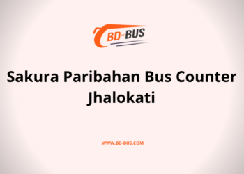 Sakura Paribahan Bus Counter Jhalokati