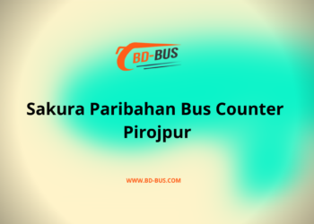 Sakura Paribahan Bus Counter Pirojpur