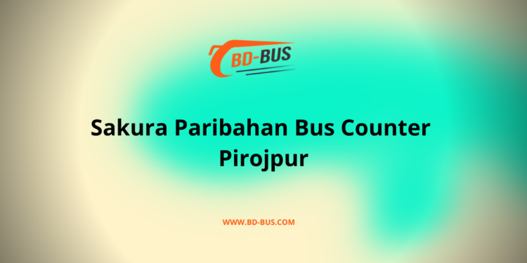 Sakura Paribahan Bus Counter Pirojpur