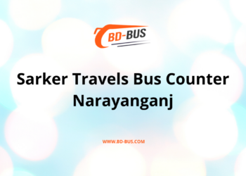 Sarker Travels Bus Counter Narayanganj