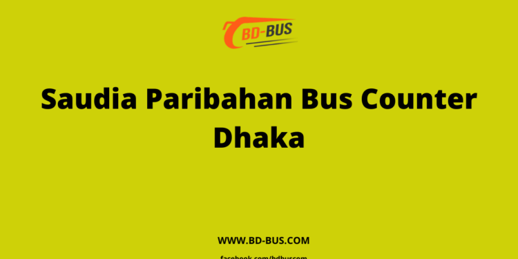 Saudia Paribahan Bus Counter Dhaka