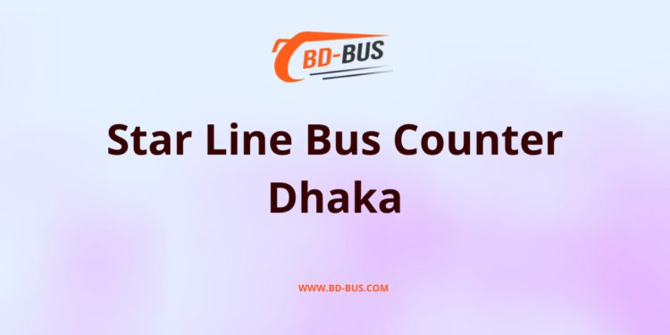 Star Line Bus Counter Dhaka