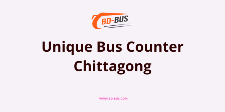 Unique Bus Counter Chittagong