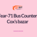 Year-71 Bus Counter Cox’s bazar