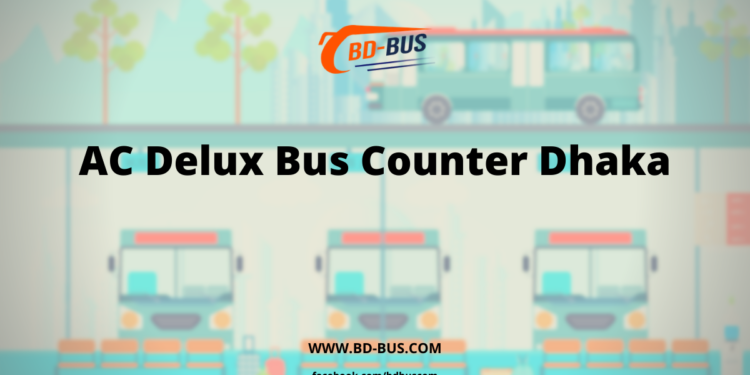 AC Delux Bus Counter Dhaka