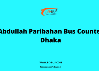 Abdullah Paribahan Bus Counter Dhaka