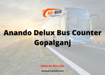 Anando Delux Bus Counter Gopalganj