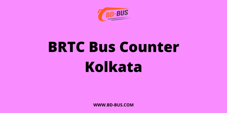 BRTC Bus Counter Kolkata