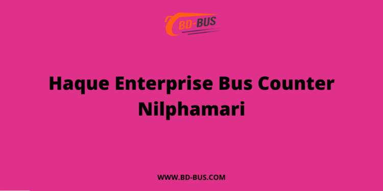 Haque Enterprise Bus Counter Nilphamari