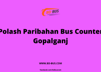 Polash Paribahan Bus Counter Gopalganj