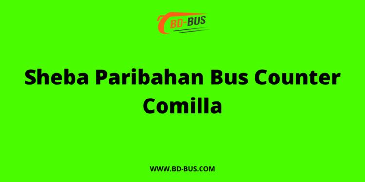 Sheba Paribahan Bus Counter Comilla