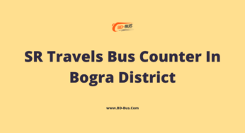 SR Travels Bus Counter In Bogra District | SR Travels Bogra