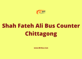 Shah Fateh Ali Bus Counter Chittagong