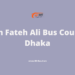 Shah Fateh Ali Bus Counter Dhaka