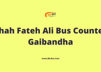 Shah Fateh Ali Bus Counter Gaibandha