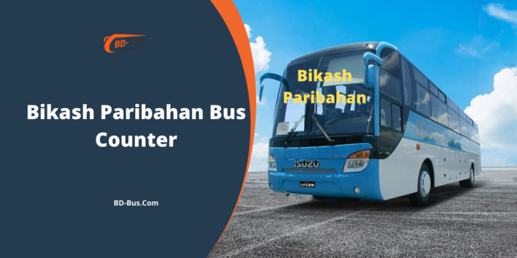 Bikash Paribahan Bus Counter