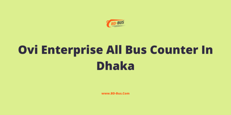 Ovi Enterprise All Bus Counter In Dhaka