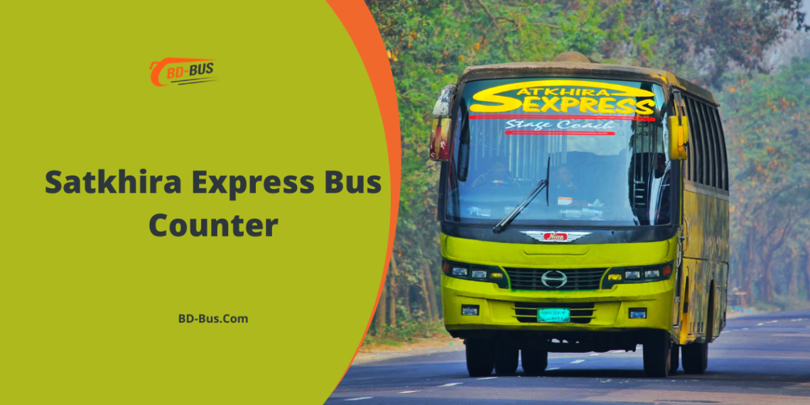 Satkhira Express Bus Counter 2023 BD Bus