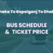 Dhaka To Gopalganj To Dhaka Bus Schedule & Ticket Price