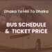 Dhaka To Hili To Dhaka Bus Schedule & Ticket Price