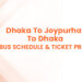 Dhaka To Joypurhat To Dhaka Bus Schedule & Ticket Price