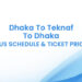 Dhaka To Teknaf To Dhaka Bus Schedule & Ticket Price