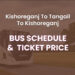 Kishoreganj To Tangail To Kishoreganj Bus Ticket Price & Bus Schedule