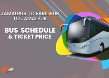 Jamalpur To Faridpur To Jamalpur Bus Ticket Price & Bus Schedule