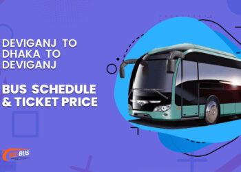 Deviganj To Dhaka To Deviganj Bus Schedule & Ticket Price