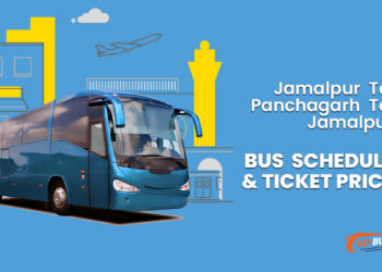 Jamalpur To Panchagarh To Jamalpur Bus Ticket Price & Bus Schedule