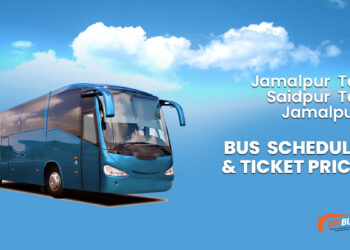 Jamalpur To Saidpur To Jamalpur Bus Ticket Price & Bus Schedule