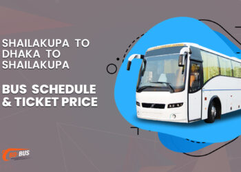 Shailakupa To Dhaka To Shailakupa Bus Schedule Price Ticket