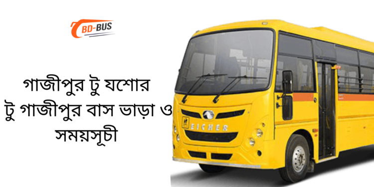 Gazipur To Jessore To Gazipur Bus Schedule &Ticket Price